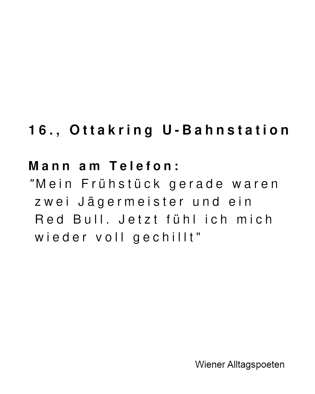 Ottakringer Frühstück #wieneralltagspoeten Gehört von @lilianelouise