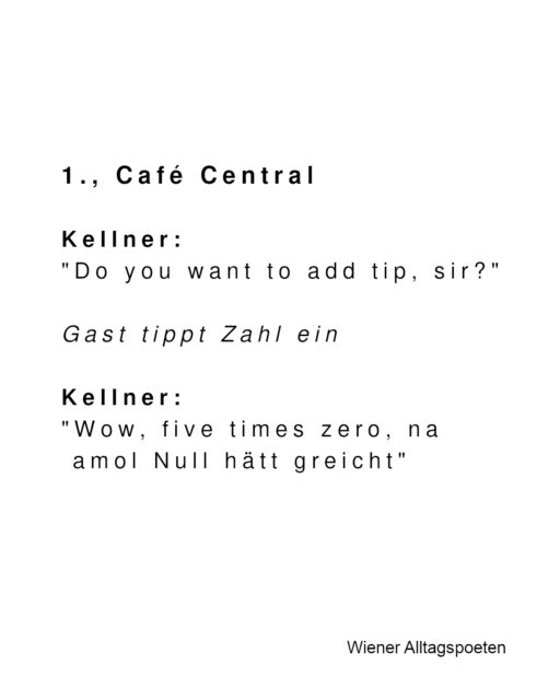 Er war offenbar begeistert von den Wiener Kellnern #wieneralltagspoeten Gehört von @martinamagmaneben