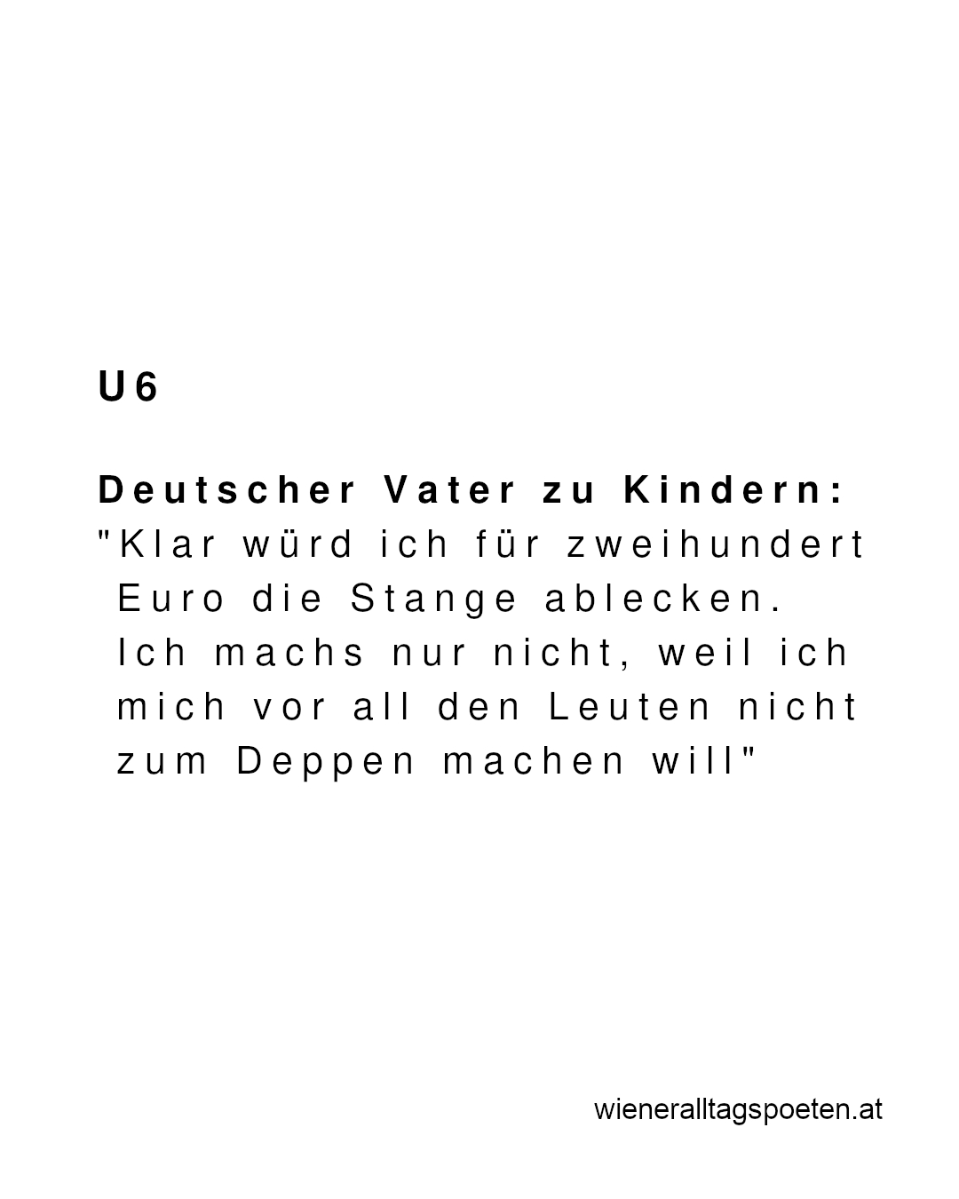 Sie sind das erste Mal U6 gefahren sonst würde er da nicht drüber nachdenken #wieneralltagspoeten
