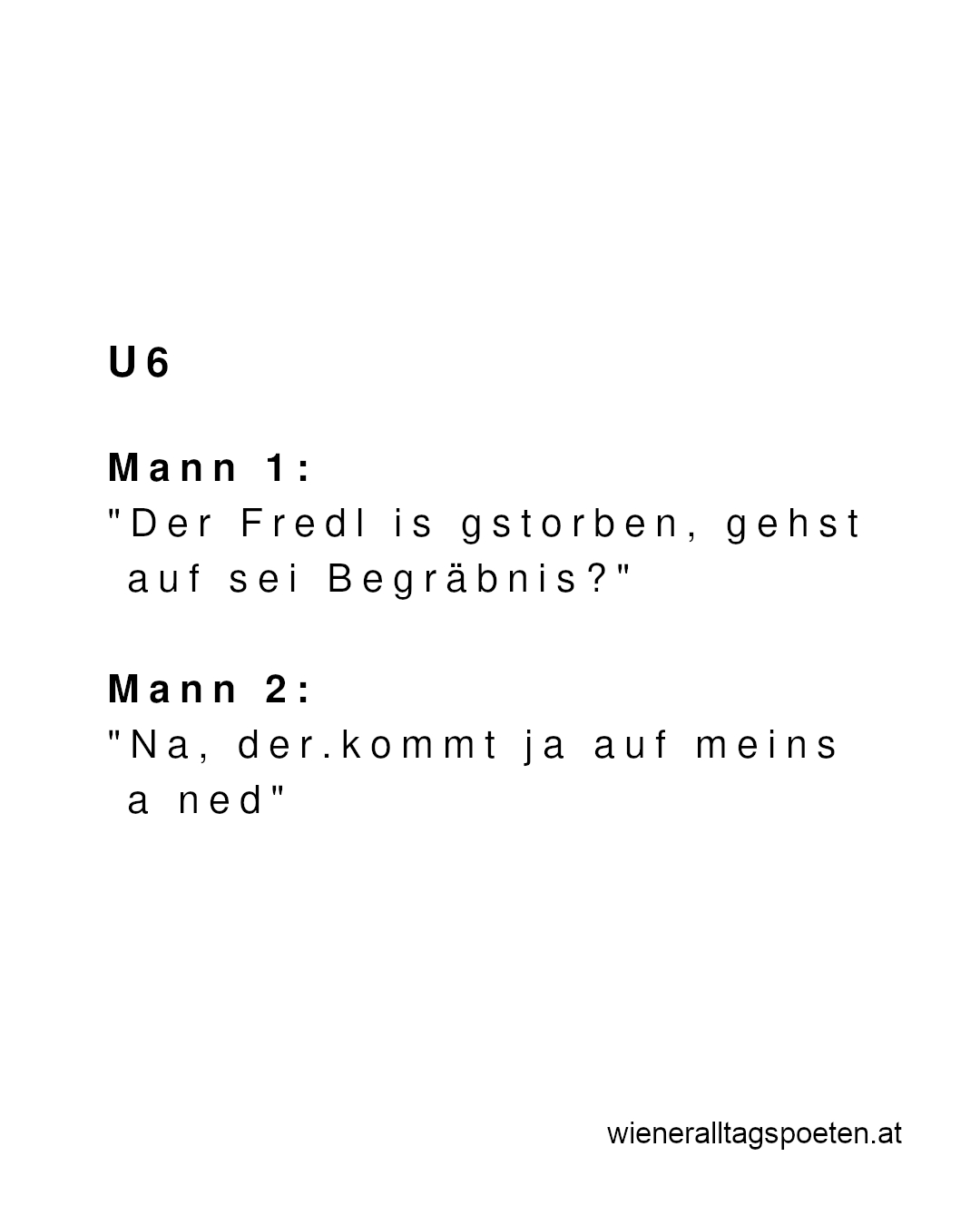Gleiches Recht für alle Lebenden und Toten #wienerealltagspoeten