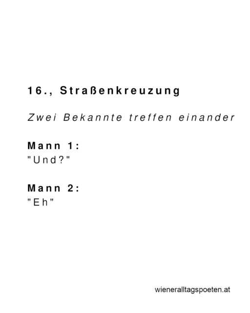 Nur in Wien erzähl man ein ganzes Leben mit zwei Worten #wieneralltagspoeten