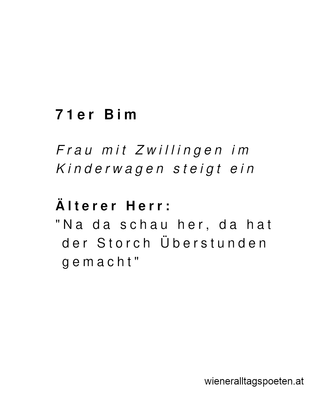 Der Wiener und seine Liebe, alles um ihn herum zu kommentieren #wieneralltagspoeten Gehört von @ivan_filipovic_tesla
