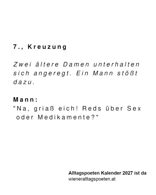 Ab einem gewissen Alter gibt es nur mehr zwei Gesprächsthemen #wieneralltagspoeten Gehört von @m_e_wille_84
