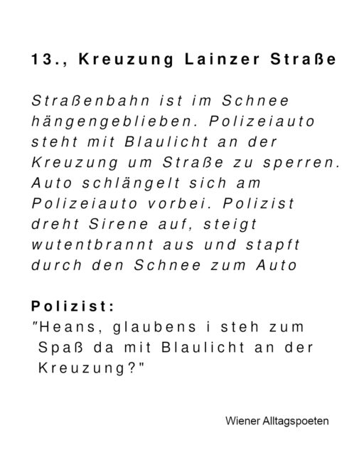 Hietzing ist heute im Ausnahmezustand #wieneralltagspoeten Gehört heute endlich mal wieder vom Alltagspoeten persönlich