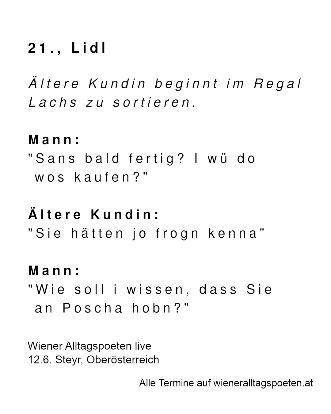 Heute letzter Auftritt Wiener Alltagspoeten vor der Sommerpause in Oberösterreich (Link in Bio)