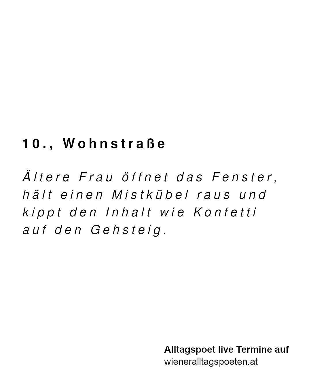Favoritner Mülltrennung. PS: Alltagspoeten Bühnenshow geht weiter im Herbst Termine auf www.wieneralltagspoeten.at